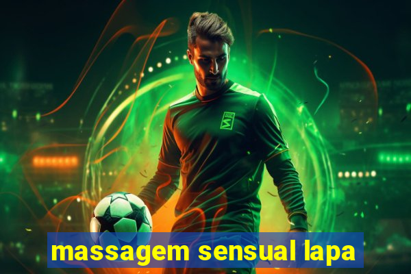 massagem sensual lapa